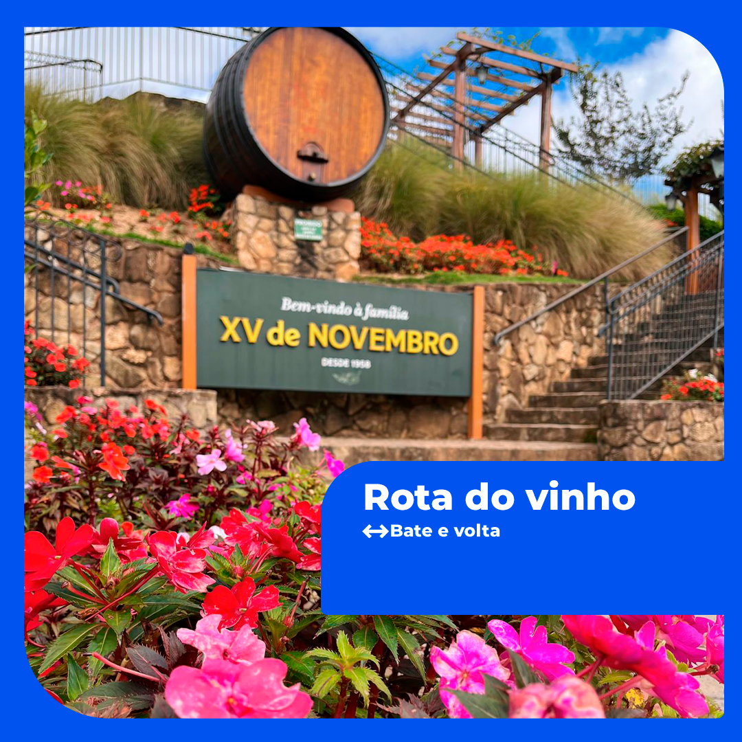  ROTA DO VINHO - SÃO ROQUE + CACAU SHOW 29/06
